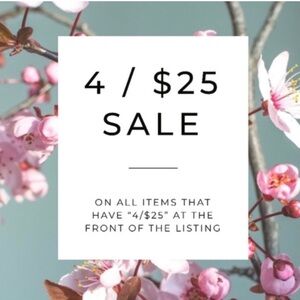 4/$25! Bundle items that say 4/$25 and we’ll send you a $25 offer to accept!